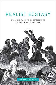 portada Realist Ecstasy: Religion, Race, and Performance in American Literature (Performance and American Cultures) (en Inglés)