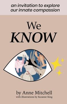 portada We Know: An Invitation to Explore Our Innate Compassion (in English)