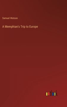 portada A Memphian's Trip to Europe (en Inglés)