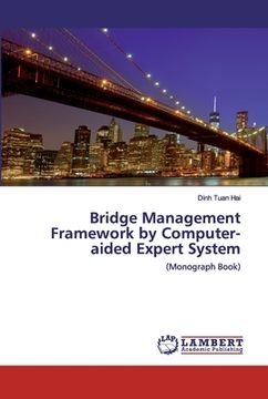 portada Bridge Management Framework by Computer-aided Expert System (en Inglés)