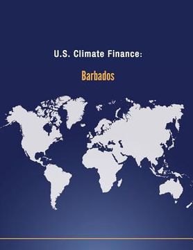 portada U.S. Climate Finance: Barbados (en Inglés)
