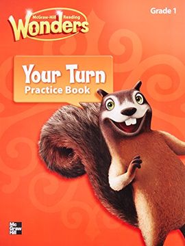 portada Reading Wonders, Grade 1, Your Turn Practice Book (Elementary Core Reading) (en Inglés)