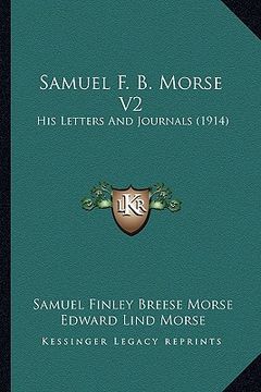 portada samuel f. b. morse v2: his letters and journals (1914)