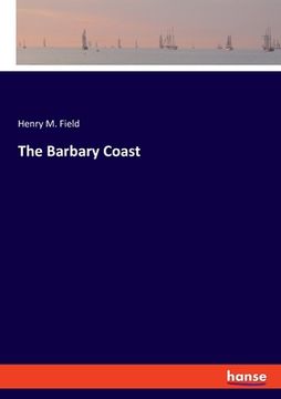portada The Barbary Coast (en Inglés)
