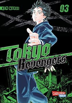 portada Tokyo Revengers: Doppelband-Edition 3: Enthält die Bände 5 und 6 der Japanischen Originalausgabe | Zeitreisen, ein Mordfall und die Suche Nach dem. Zum Animehit als Doppelband-Edition! (3) (en Alemán)
