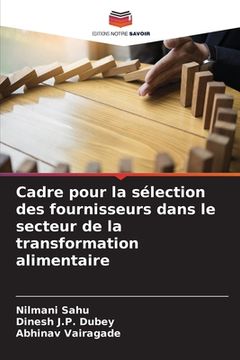 portada Cadre pour la sélection des fournisseurs dans le secteur de la transformation alimentaire (en Francés)