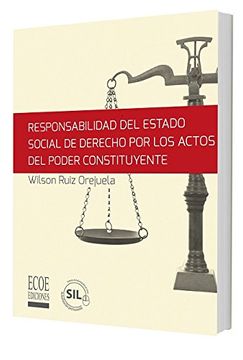 portada Responsabilidad del Estado Social de Derecho por los Actos del Poder Constituyente