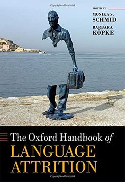 portada Oxford Handbook of Language Attrition (Oxford Handbooks) (en Inglés)