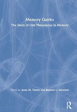 portada Memory Quirks: The Study of odd Phenomena in Memory 