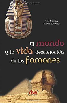 portada El Mundo y la Vida Desconocida de los Faraones (in Spanish)