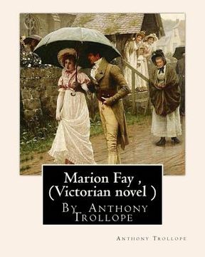 portada Marion Fay, By Anthony Trollope (Victorian novel ) (en Inglés)