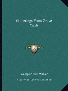 portada gatherings from grave yards (en Inglés)