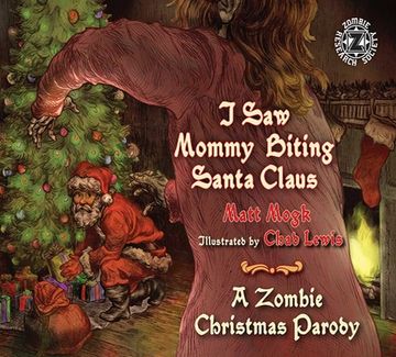 portada I Saw Mommy Biting Santa Claus: A Zombie Christmas Parody (en Inglés)