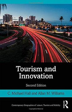 portada Tourism and Innovation (Contemporary Geographies of Leisure, Tourism and Mobility) 
