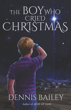 portada The Boy Who Cried Christmas (en Inglés)