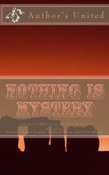 portada Nothing  is  Mystery: Answer to Mystery is Another Mystery