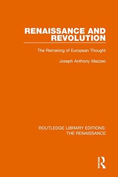 portada Renaissance and Revolution: The Remaking of European Thought (Routledge Library Editions: The Renaissance) (en Inglés)