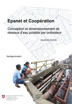 portada Epanet et Cooperation: Conception et dimensionnement de reseaux d'eau potable par ordinateur. (en Francés)