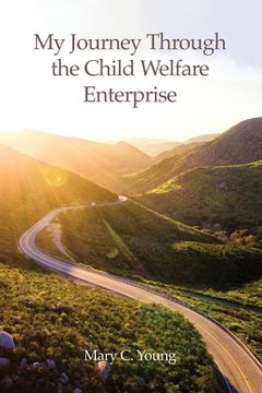 portada My Journey Through the Child Welfare Enterprise