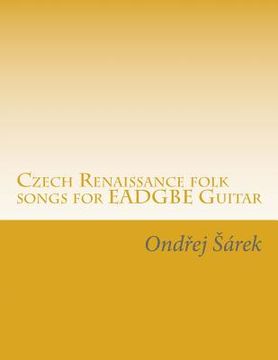 portada Czech Renaissance folk songs for EADGBE Guitar (en Inglés)