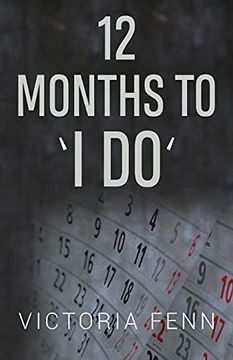 portada 12 Months to 'I do ' (en Inglés)