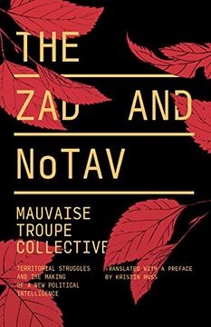 portada The Zad and Notav: Territorial Struggles and the Making of a New Political Intelligence