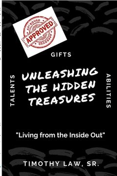 portada Unleashing The Hidden Treasures: Living from the Inside Out (en Inglés)