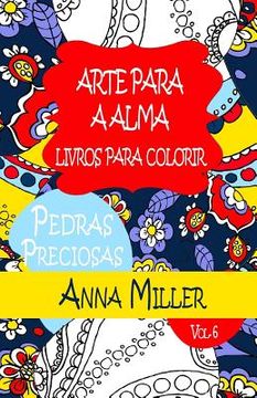 portada Pedras Preciosas Livro Para Colorir Anti- Stress: Arte Para A Alma Livros de Colorir Para Adultos: Edição de Praia (en Portugués)