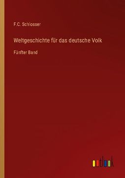 portada Weltgeschichte für das deutsche Volk: Fünfter Band (in German)