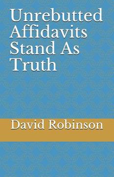 portada Unrebutted Affidavits Stand as Truth (en Inglés)