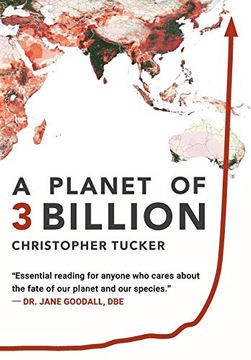 portada A Planet of 3 Billion: Mapping Humanity'S Long History of Ecological Destruction and Finding our way to a Resilient Future a Global Citizen'S Guide to Saving the Planet 