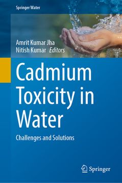 portada Cadmium Toxicity in Water: Challenges and Solutions (en Inglés)