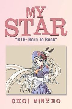 portada My Star: Btr- Born to Rock (in English)