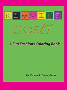 portada Kimmie's Closet: A fun Fashions Coloring Book (en Inglés)
