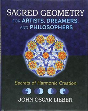 portada Sacred Geometry for Artists, Dreamers, and Philosophers: Secrets of Harmonic Creation (en Inglés)