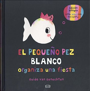 portada El Pequeño pez Blanco Organiza una Fiesta (in Spanish)