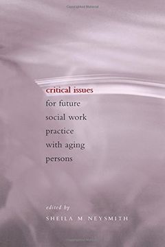 portada Critical Issues for Future Social Work Practice With Aging Persons (en Inglés)