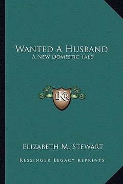 portada wanted a husband: a new domestic tale