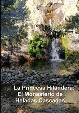 portada La Princesa Hilandera: El Monasterio de Heladas Cascadas (in Spanish)