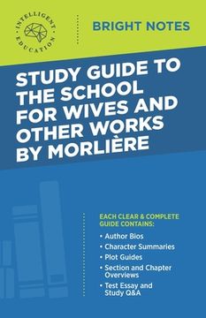 portada Study Guide to The School for Wives and Other Works by Moliere (en Inglés)