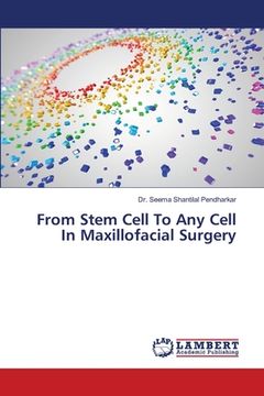 portada From Stem Cell To Any Cell In Maxillofacial Surgery (en Inglés)