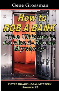 portada how to rob a bank - peter sharp legal mystery #13