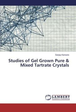 portada Studies of Gel Grown Pure & Mixed Tartrate Crystals