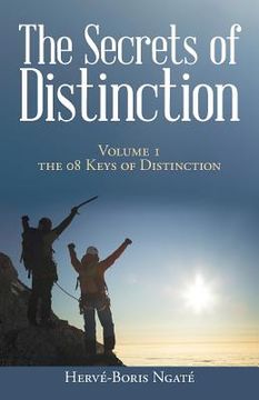 portada The Secrets of Distinction: Volume 1 the 08 Keys of Distinction (en Inglés)