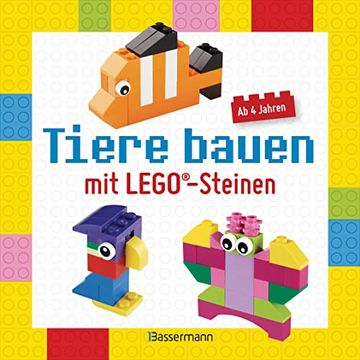 portada Tiere Bauen mit Lego®-Steinen für Kinder ab 4 Jahren (en Alemán)