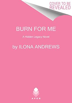 portada Burn for me: A Hidden Legacy Novel (in English)
