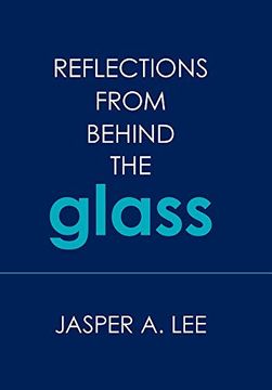 portada Reflections From Behind the Glass (en Inglés)