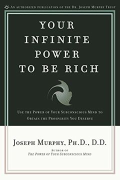 portada Your Infinite Power to be Rich: Use the Power of Your Subconscious Mind to Obtain the Prosperity you Deserve (in English)