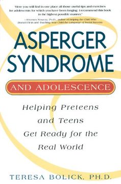 portada Asperger Syndrome and Adolescence: Helping Preteens & Teens Get Ready for the Real World (en Inglés)