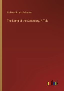 portada The Lamp of the Sanctuary. A Tale (en Inglés)